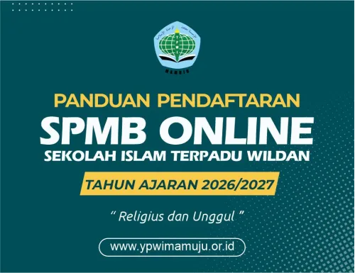 PANDUAN PENDAFTARAN ONLINE SPMB SEKOLAH ISLAM TERPADU WILDAN TAHUN 2026